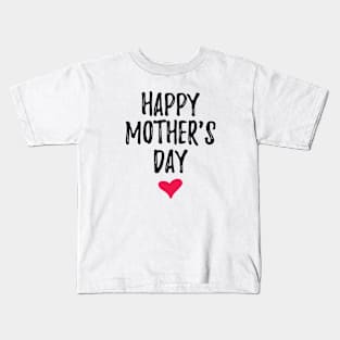 Happy Mother's Day Kids T-Shirt